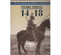 14-18 : 1000 photographies inédites