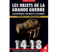 14-18 Grande Guerre-Le Quotidien, Les Objets, Les Armes