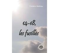 14-18, les fusillés