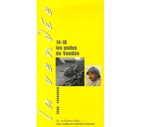 14-18, les poilus de Vendée - Jean Rousseau - Centre Vendeen Recherches Histori - broché - Essai