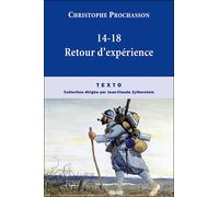 14-18 retours d expériences - Christophe Prochasson - Tallandier - Poche - Essai