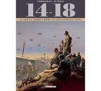 14 - 18 T09 - Sur la terre comme au ciel Éric Corbeyran (Auteur), Etienne Le Roux (Dessinateur), Loïc Chevallier (Dessinateur), Jérôme Brizard (Coloriste)