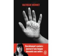 14 ans, harcelée Mathilde Monnet (Auteur)