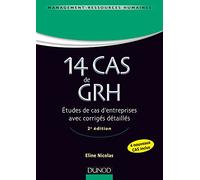 14 cas de GRH: Etudes de cas d'entreprises avec corrigés détaillés