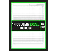 14 Column Excel Log Book: Simple Multi-Purpose Record Register for Business, Inventory, Accounting, Data Tracking and Organized Documentation | 8.5" x 11", 120 Pages.
