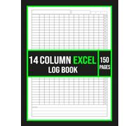 14 Column Excel Log Book: Simple Multi-Purpose Record Register for Business, Inventory, Accounting, Data Tracking and Organized Documentation | 8.5" x 11", 150 Pages.