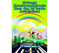 14-Daags Avonturendagboek: Meer dan 40 Leuke Activiteiten!: Twee Weken op Reis met Elke Dag Spannende Belevenissen voor Kinderen!