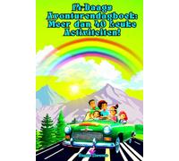 14-Daags Avonturendagboek: Meer dan 40 Leuke Activiteiten!: Twee Weken op Reis met Elke Dag Spannende Belevenissen voor Kinderen!