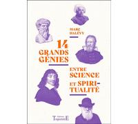 14 grands génies entre science et spiritualité - Marc Halévy - Trajectoire Eds - broché - Essai