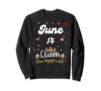 14 Juin Queen Born on June 14th Birthday Girl Women Sweatshirt