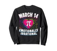 14 Mars Professeur de mathématiques émotionnellement irrationnel Pi Day Sweatshirt
