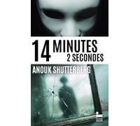 14 minutes 2 secondes: le nouveau polar d'Anouk Shutterberg, nouveauté thriller 2026