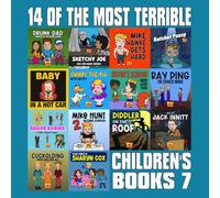 14 Of The Most Terrible Children's Books Ever Written: Part 7