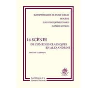 14 scènes de comédies classiques en alexandrins
