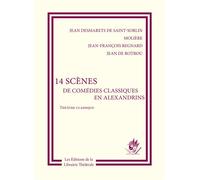 14 scènes de comédies classiques en alexandrins - Collectif - Librairie Theatrale - broché - Théâtre