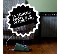 14 Tracks From Planet Mu