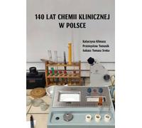 140 ans de chimie clinique en Pologne