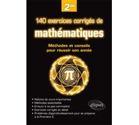 140 exercices corrigés de mathématiques - Méthodes et conseils pour réussir son année de 2de Les méthodes et les conseils pour réussir son année de seconde - Vincent Obaton - Ellipses - broché - Scola