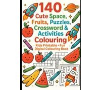 140 Space, Fruit & Movement Colouring + Activity Pages • Cute Illustrations for Kids: A Jumbo 140-Page Colouring and Activity Book for Kids Ages 3-8 • ... Fruits, Fun Actions, Mazes, Puzzles and More