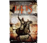 1415 A Conquista de Ceuta (Portuguese Editon) [Paperback] António Martins da Costa , João Gouveia Monteiro