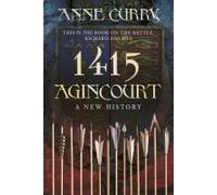 1415 Agincourt: A New History