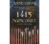 1415 Agincourt: A New History (Paperback) Prof Anne Curry, (Auteur)