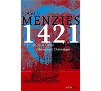 1421,L'Année ou la Chine a Découvert l'Amerique