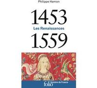 1453-1559 Philippe Hamon (Auteur), Joël Cornette (Editeur du volume)