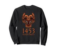 1453 Never Forget - Empire Byzantin - Histoire médiévale Sweatshirt