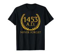 1453 T-shirt Never Forget Rome Fall Of Constantinople T-Shirt
