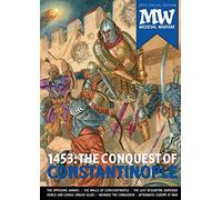 1453: The Conquest of Constantinople