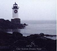 1476 - Our Season Draws Near [Import]