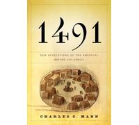 1491: New Revelations of the Americas Before Columbus.