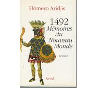 1492 - Mémoires Du Nouveau Monde, Roman
