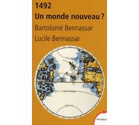 Bartolomé Bennassar – 1492, un monde nouveau ? – Essai – Poche