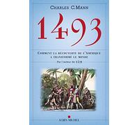 1493: Comment la découverte de l'Amérique a transformé le reste du monde
