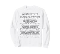 14e amendement Constitution américaine Droit de Naissance Sweatshirt