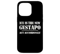 14th Amentment Resist Ice is The New Gestapo Act Accordingly Coque pour iPhone 14 Pro Max