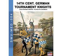 14th Cent. German tournament knights