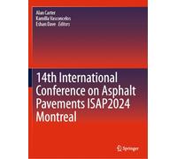 14th International Conference on Asphalt Pavements ISAP2024 Montreal