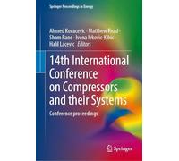 14th International Conference on Compressors and Their Systems: Conference Proceedings