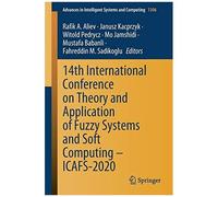 14th International Conference On Theory And Application Of Fuzzy Systems And Soft Computing - Icafs-2020