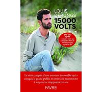 15 000 volts - Dix ans après - Louis Derungs - Favre Pierre-Marcel Eds - broché - Témoignage
