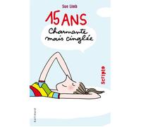 Sue Limb – 15 ans, charmante mais cinglée – Roman adolescent dès 13 ans – Broché