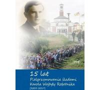 15 ans de pèlerinage sur les traces de Karol Wojtyla