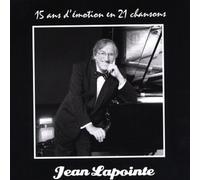 15 Ans D'Emotion En 21 Chansons by Jean Lapointe (2012-09-11)