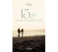 15 ans et... un jour tu seras ma femme