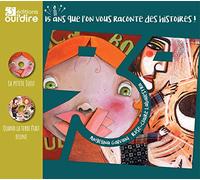 15 ans que l'on vous raconte des histoires !: La petite Juju ; Quand la terre était jeune