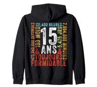 15 Ans Toujours Formidable Cadeau Anniversaire 15 Ans Sweat à Capuche
