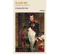 15 août 1811 - Charles-Éloi Vial - Perrin - Poche - Essai